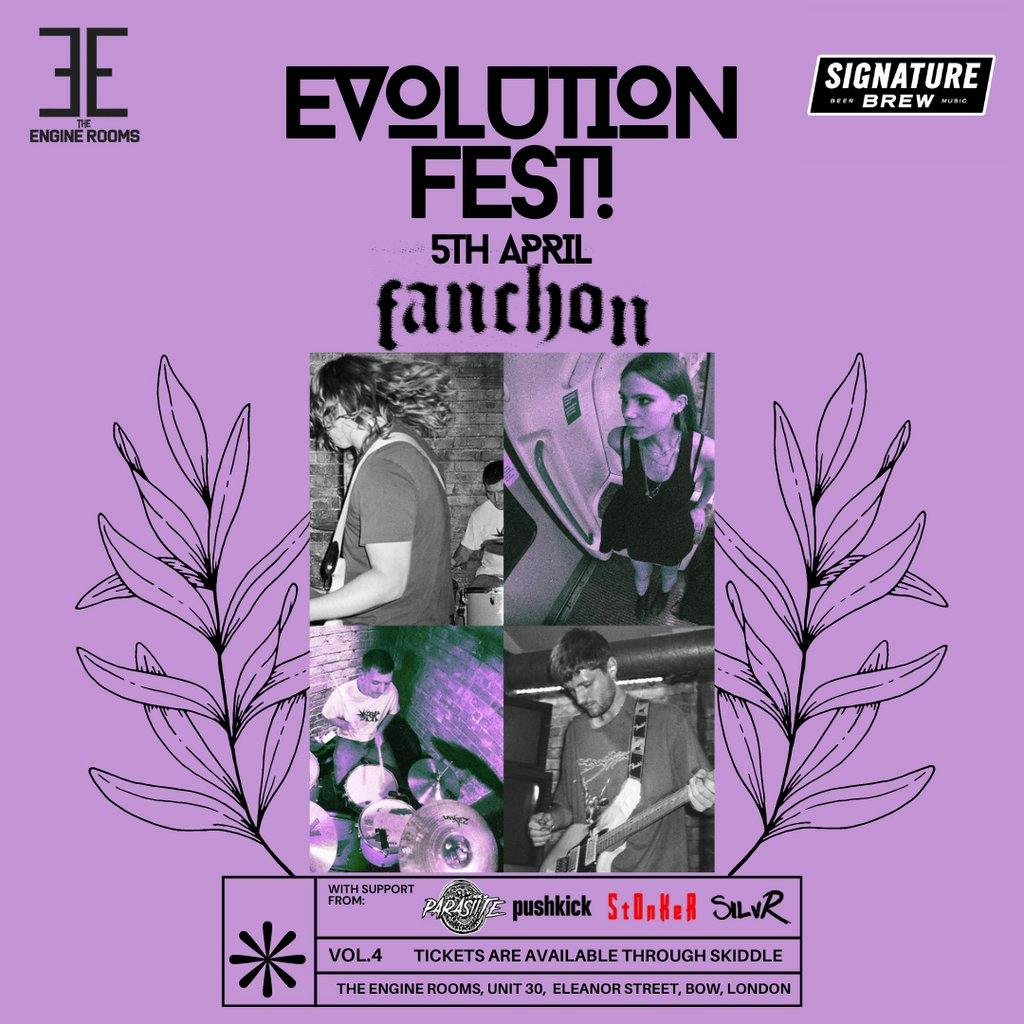 Evolution Fest! Volume 4 The Engine Rooms London Fri 5th April 2024