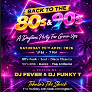 BACK TO THE 80's & 90's | SATURDAY DAYTIMER | Tahulas Tiki Shack at The Hockley Arts Club