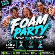 U18s Foam Party - Wellingborough at Palm Beach Wellingborough