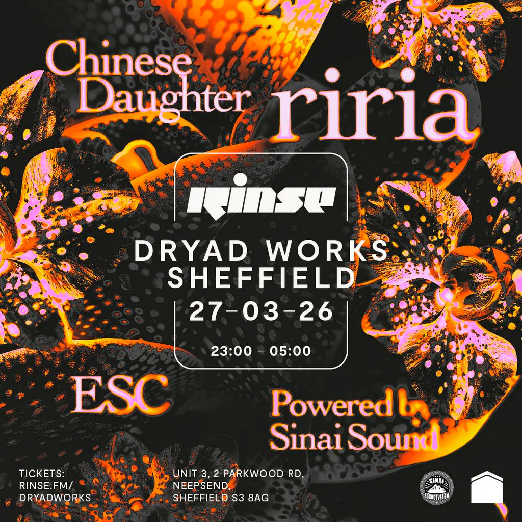 Rinse FM at Dryad Works: Riria, Chinese Daughter & ESC at Dryad Works