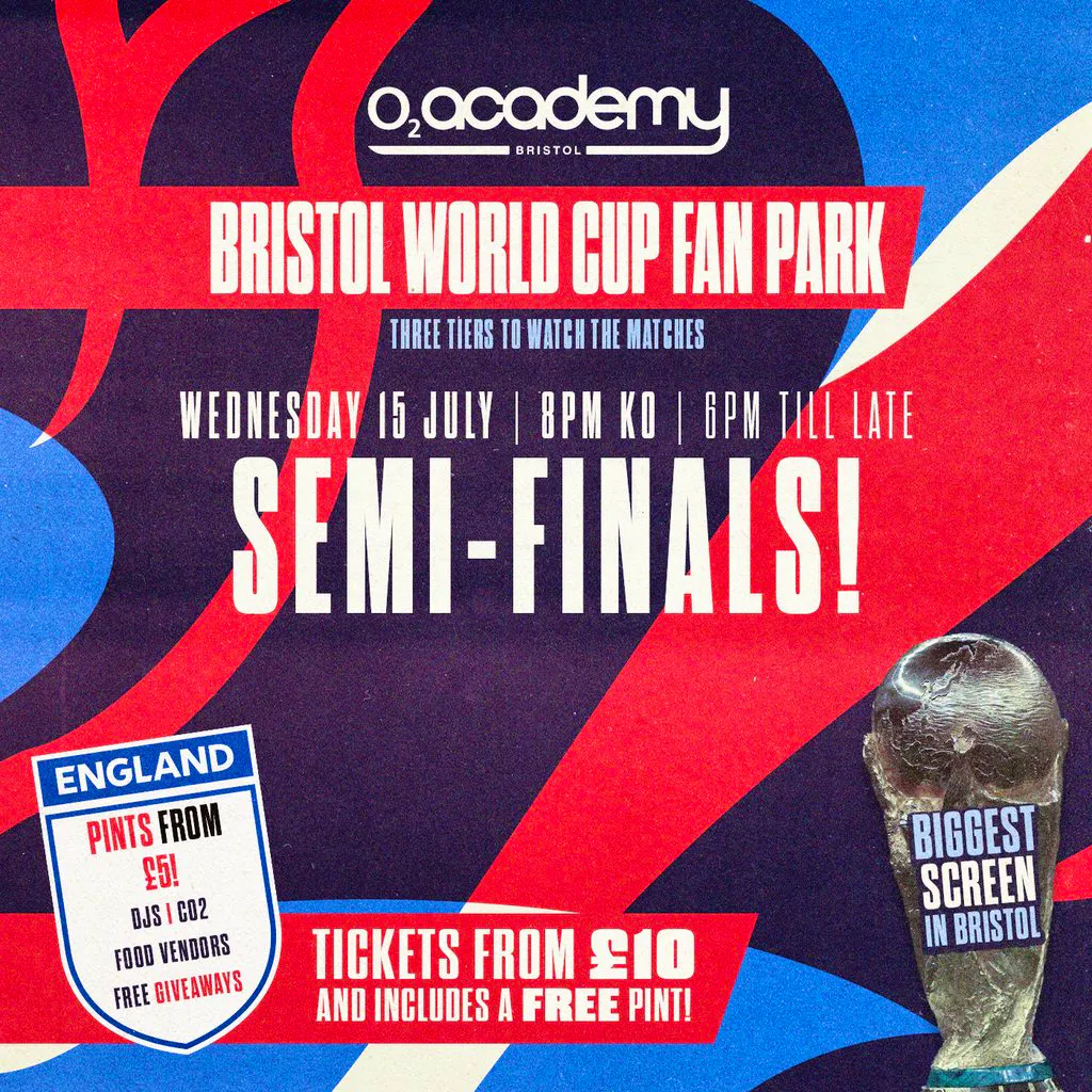 Bristol World Cup Fan Park - Semi-Finals! at O2 Bristol Academy