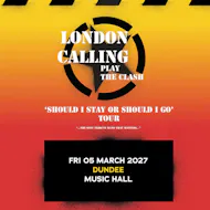 London Calling Play The Clash at Dundee Music Hall