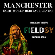 Fiedsy Irish Ballads and Rebel songs at Irish World Heritage Centre