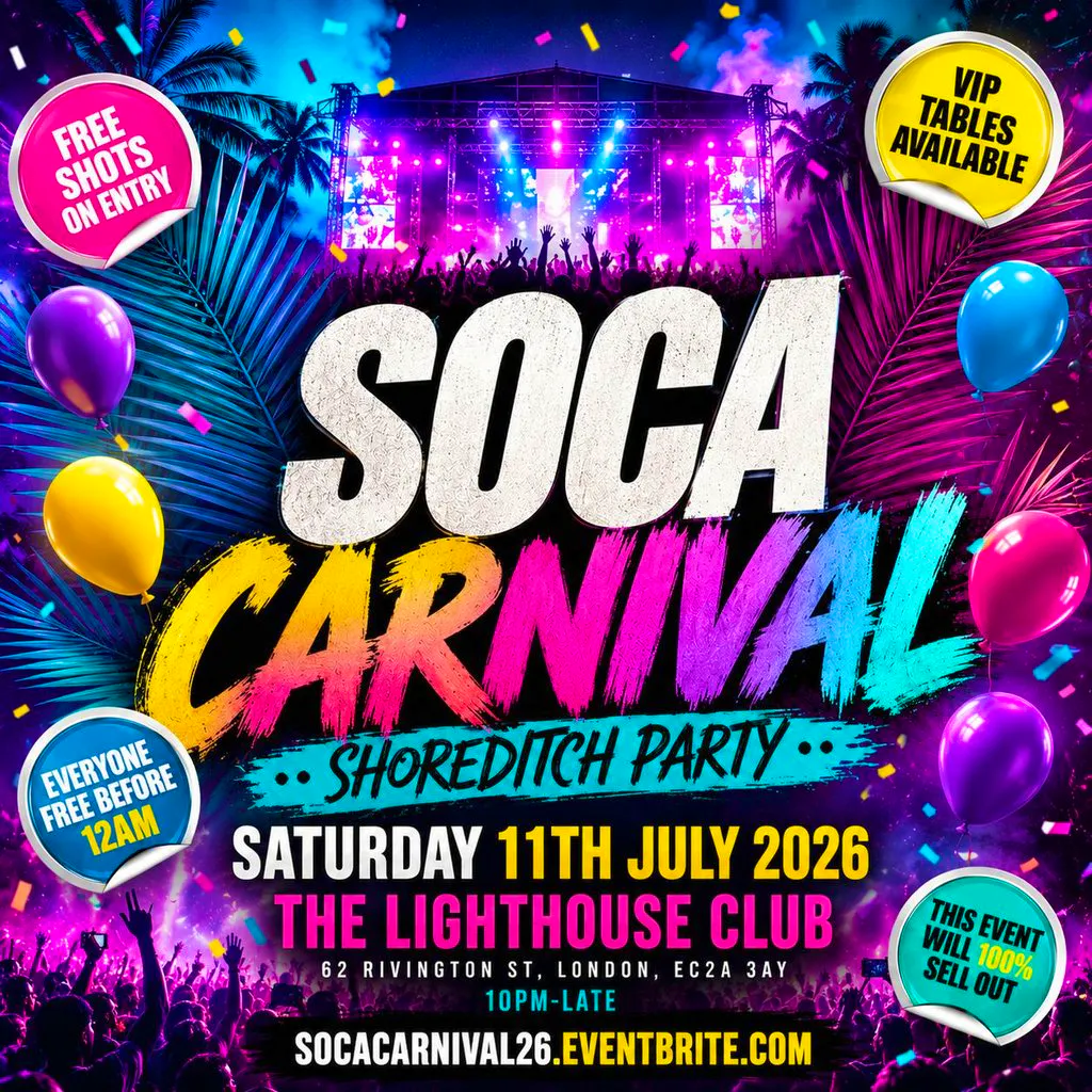 Soca Carnival - Shoreditch Party - Everyone Free Before 12AM at The Lighthouse Bar And Club