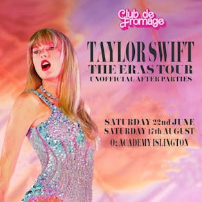 Club de Fromage - Taylor Swift Unofficial After Party!