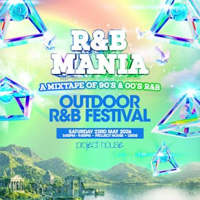 RNB MANIA | Leeds' Outdoor Bank Holiday R&B Festival