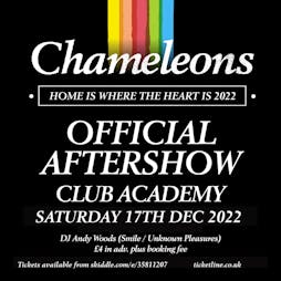 Chameleons Official After Show Party Tickets | Club Academy Manchester  | Sat 17th December 2022 Lineup