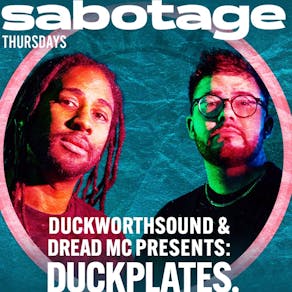 Sabotage: Duckworthsound & Dread MC Presents: Duckplates