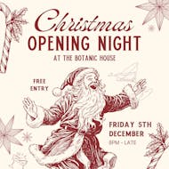 Festive Opening Night at Botanic House at The Botanic House