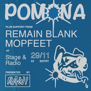 RAW! #7 - POMONA, Remain Blank & Mopfeet