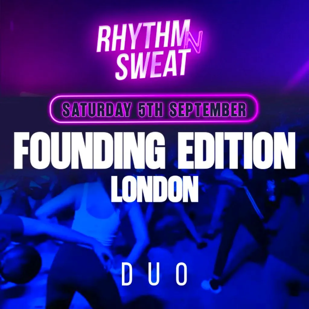 Rhythm N Sweat Sat 5th September at Duo Clapham