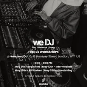 we DJ FREE DJ Workshops In May - Scratching