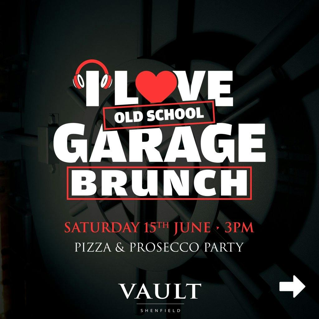 I Love Old School Garage (The Brunch) Vault, Shenfield, Essex
