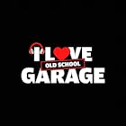 I Love Old School Garage (The Brunch)