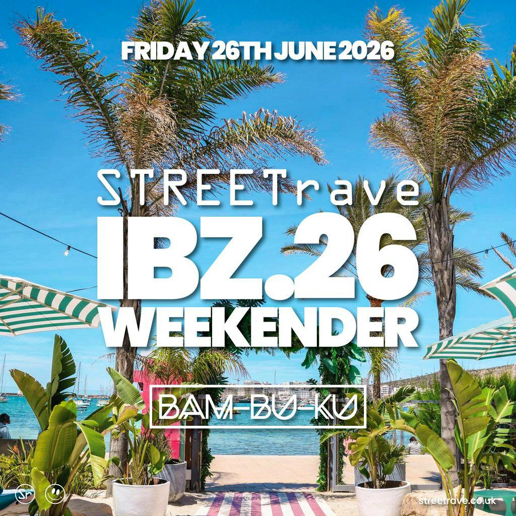 STREETrave Ibiza 2026 at Bam Bu Ku