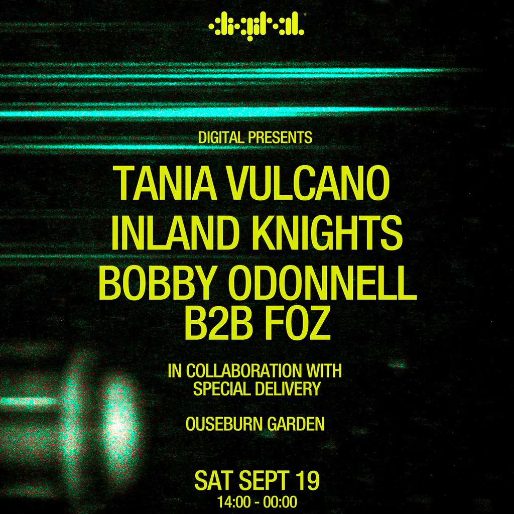 DIGITAL Presents: Tania Vulcano, Inland Knights, Bobby Odonnell at Ouseburn Garden
