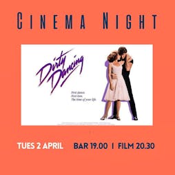 Cinema Night. Dirty Dancing Tickets | Cuckoo (Prestwich) Manchester  | Tue 2nd April 2024 Lineup