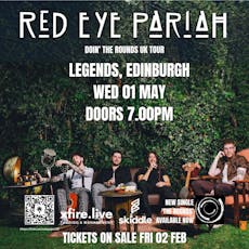 Red Eye Pariah + support - Edinburgh at Legends Edinburgh