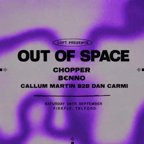 LOFT - OUT Of SPACE