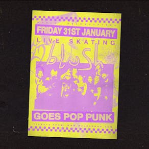 Blush Goes Pop Punk - Friday 31st January