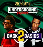 Underground Friday at Ziggys BACK 2 BASICS 24 May