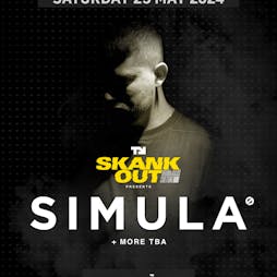 Simula (360) Tickets | Tank Nightclub Sheffield  | Sat 25th May 2024 Lineup