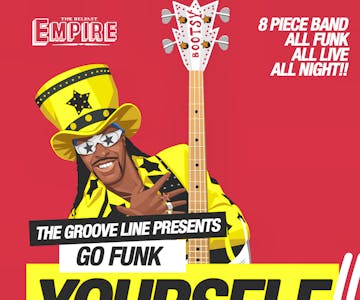 The Groove Line presents GO FUNK YOURSELF!!!!