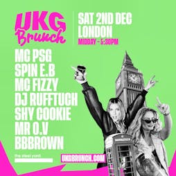 UKG Brunch - London Tickets | Secret Location   London UK London  | Sat 2nd December 2023 Lineup