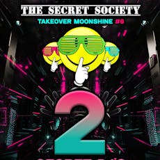 The Secret Society Takesover Moonshine #6 at Moonshine