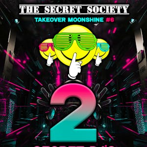 The Secret Society Takesover Moonshine #6