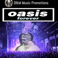 Oasis Forever at District21