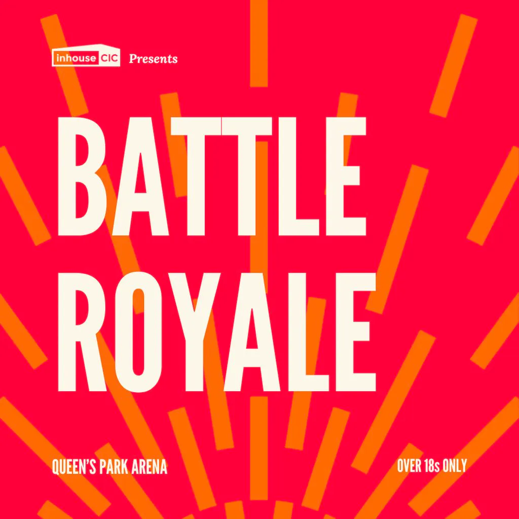 Cults & Classics Presents BATTLE ROYALE at Queens Park Arena