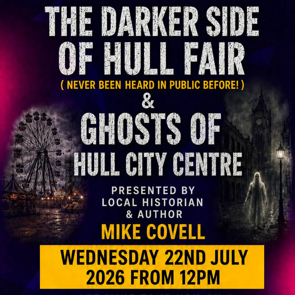 The Darker Side of Hull Fair & The Ghosts of Hull City Centre at Willows Club
