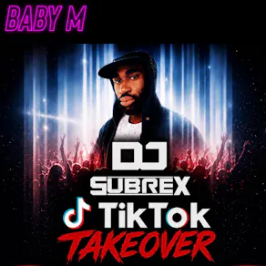 DJ Subrex presents: Tiktok Takeover Bank Holiday Special