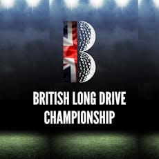 WGC: British Long Drive Competition at The Club At Mill Green