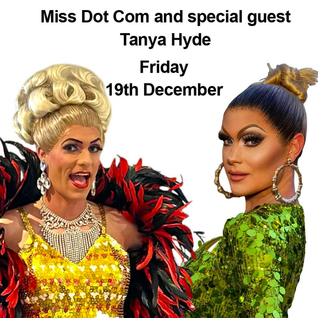 Drag Cabaret Night Miss Dot Com & Tanya Hyde at Greenhithe And Swanscombe Legion Social Club