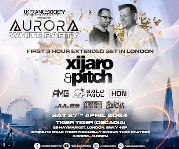 UK Trance Society presents Aurora w/ XiJaro & Pitch