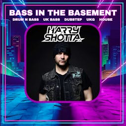 Bass In The Basement // HARRY SHOTTA + support Tickets | Basement 45 Bristol  | Sat 30th March 2024 Lineup