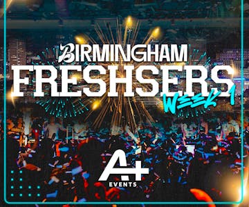 A+ Birmingham Freshers Week 1 Wristband - 8 Nights - 8 Events