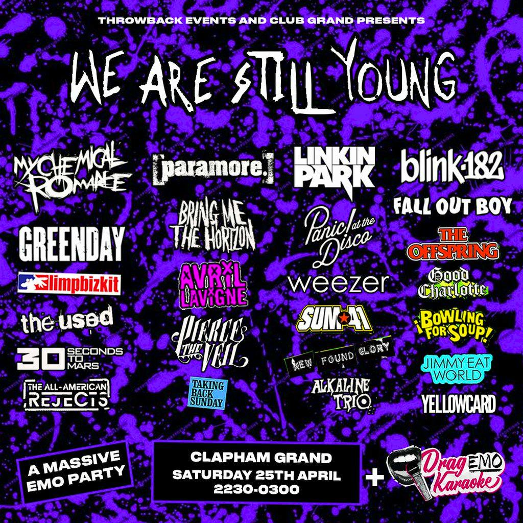 We Are Still Young (London) The Emo Club Night at The Clapham Grand