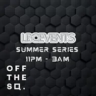 LBC Events Summer Series P1 at Off The Square