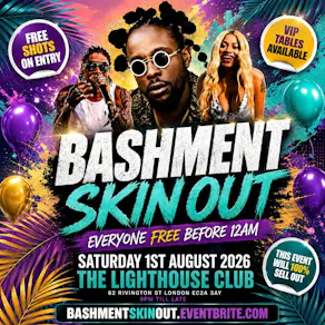 Bashment Skin Out - Everyone Free Before 12AM