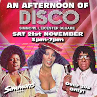 An Afternoon of Disco LONDON - Over 30s Only, 3pm-7pm at Simmons Bar Leicester Square