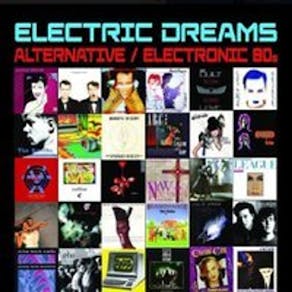 ELECTRIC DREAMS (Electronic 80s club) @ The Cannick Tapps