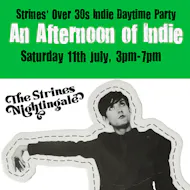 An Afternoon of Indie: STRINES (over 30s only), 3pm-7pm at The Strines Nightingale