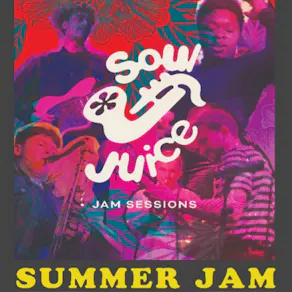 Soul Juice Jam Sessions: Summer Jam