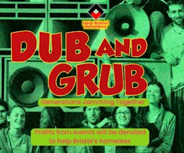 Dub and Grub: Generations Jamming together