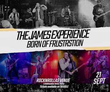 Born of Frustration- The James Experience