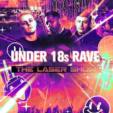 Under 18s Rave: The Laser Show - Oakzy B x  Tiny x Tazo at Venue 38