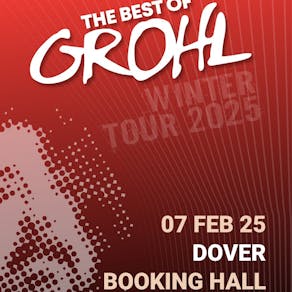 The Best of Grohl - The Booking Hall, Dover